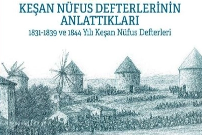 Keşan'ın Tarihi, Nüfus Defterlerinde Canlandı
