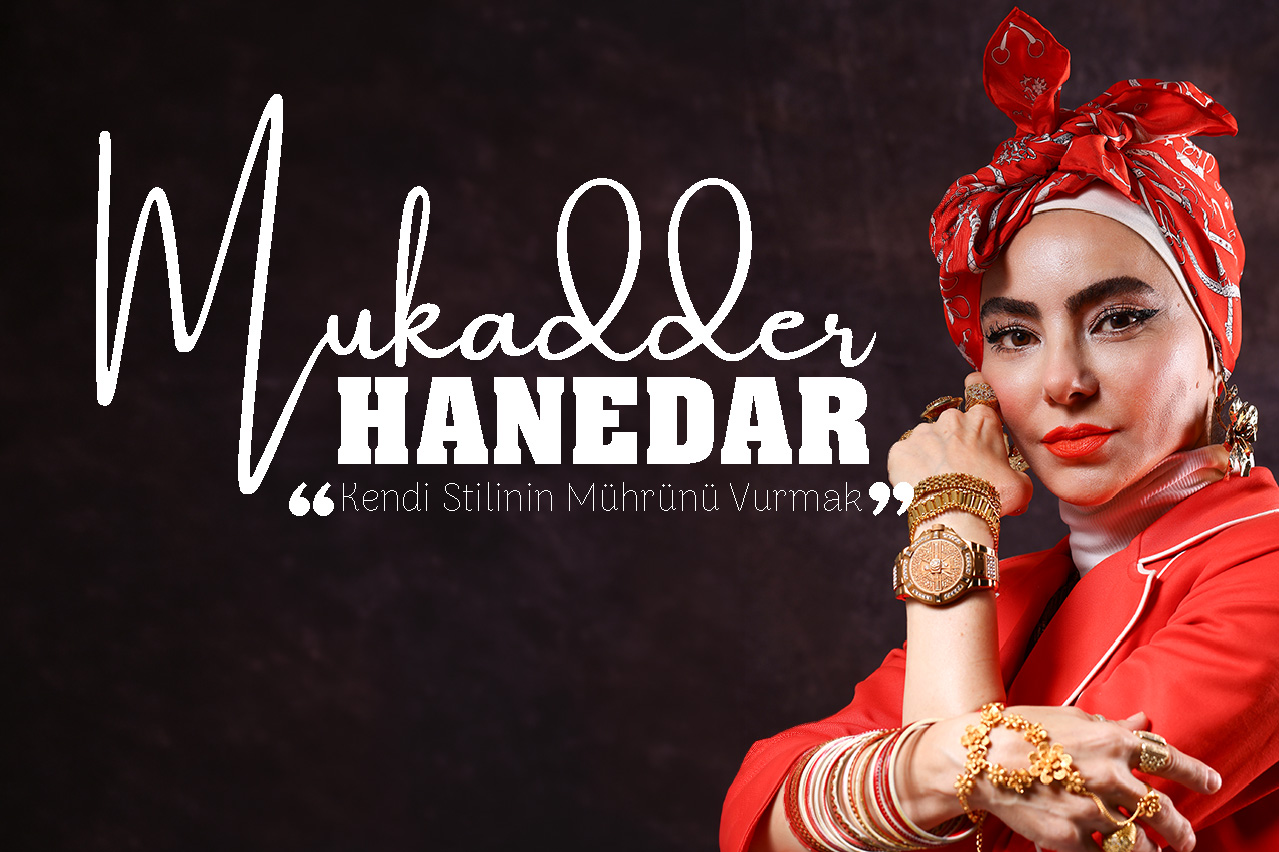 Mukadder Hanedar Kalemiyle – Kendi Stilinin İmzasını Atmak